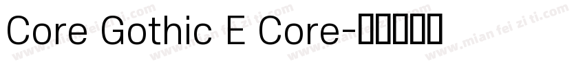Core Gothic E Core字体转换